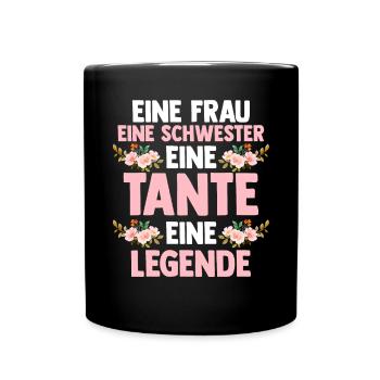 Eine Schwester Eine Tante Eine Legende - Tasse einfarbig - Schwarz - Vorne
