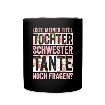 Schwester und Tante - Tasse einfarbig - Schwarz - Vorne