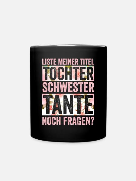 Schwester und Tante - Tasse einfarbig - Schwarz