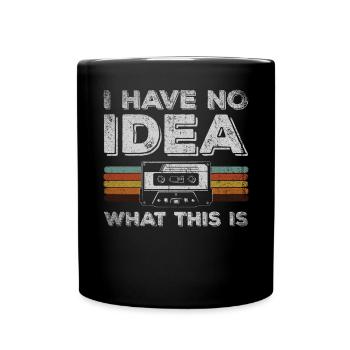 Je n’ai aucune idée de ce que c’est cassette - Mug uni - noir - Devant