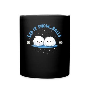 Snowball fight- Let it snow... Balls - Full Colour Mug - black - Front