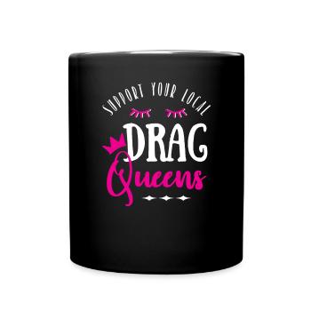 Drag Queens Lashes Local Support LGBTQ-Community - Tasse einfarbig - Schwarz - Vorne