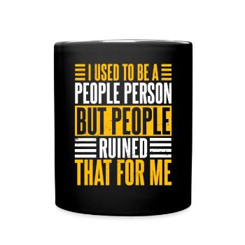 I Used To Be A People Person Men - Full Colour Mug - black - Front