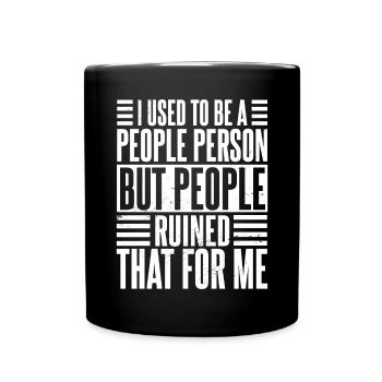 I Used To Be A People Person - Full Colour Mug - black - Front