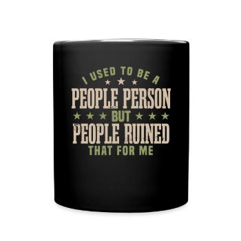 Einzelgänger sagt Humor Früher war ich ein geselliger Mensch - Tasse einfarbig - Schwarz - Vorne