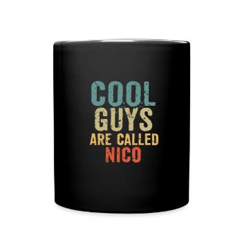 Cool guys are called nico - Full Colour Mug - black - Front