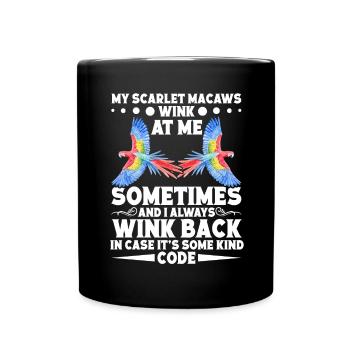Meine Scharlachroten Aras zwinkern mir manchmal zu - Tasse einfarbig - Schwarz - Vorne