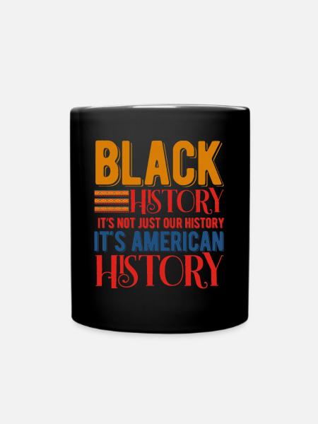 Black History Month Black History - Full Colour Mug - black