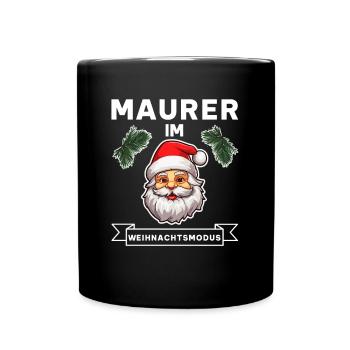Lustiger Maurer Weihnachten Weihnachtsmann Spruch - Tasse einfarbig - Schwarz - Vorne