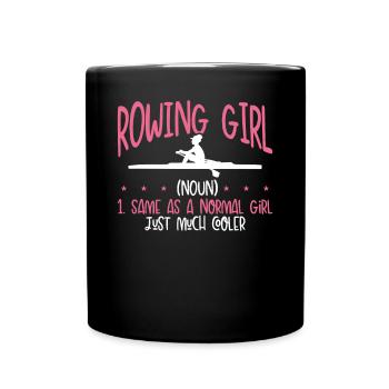 Rowing girl is much cooler - Full Colour Mug - black - Front
