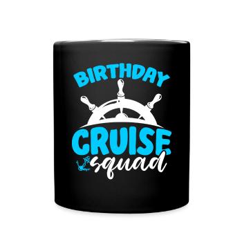 Birthday Cruise Squad - Tasse einfarbig - Schwarz - Vorne