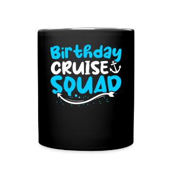 Birthday Cruise Squad - Tasse einfarbig - Schwarz - Vorne