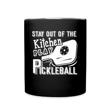 Pickleball Stay Out Of Kitchen Play Pickleball - Full Colour Mug - black - Front