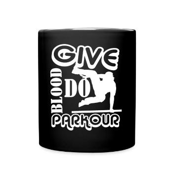 Parkour Give Blood Do Parkour - Full Colour Mug - black - Front
