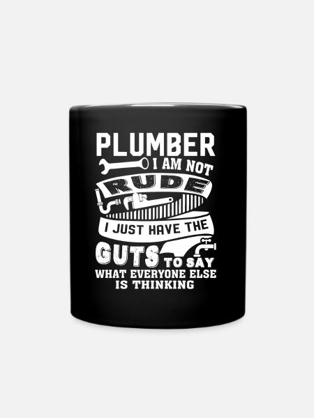 Plumber Plumber I Am Not Rude - Full Colour Mug - black