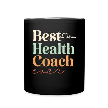 Health Coach Nutritionist Life Coach - Full Colour Mug - black - Front