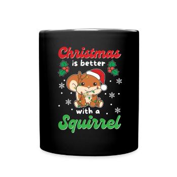 Christmas is better with a squirrel - Full Colour Mug - black - Front