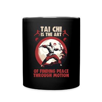 Le Tai Chi est l’art de trouver la paix Le Taijiquan - Mug uni - noir - Devant