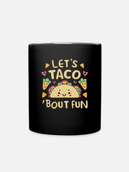 Let's Taco 'bout Fun Taco - Ensfarvet krus - sort