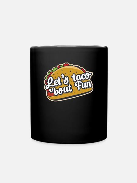 Let's Taco 'bout Fun Taco - Ensfarvet krus - sort