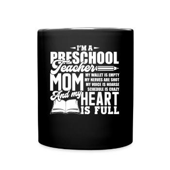 Preschool Teacher Preschool Teacher Mom - Full Colour Mug - black - Front