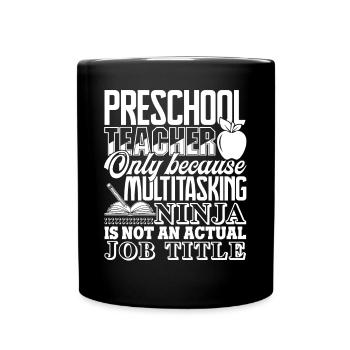 Preschool Teacher Preschool Teacher Job Title - Full Colour Mug - black - Front