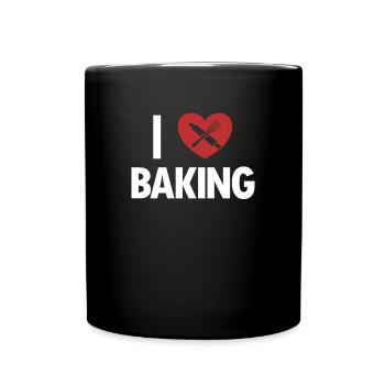 I love Baking Hobby Baker Bakery Confectioner Baker - Full Colour Mug - black - Front
