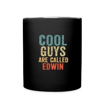 Cool guys are called edwin - Tasse einfarbig - Schwarz - Vorne