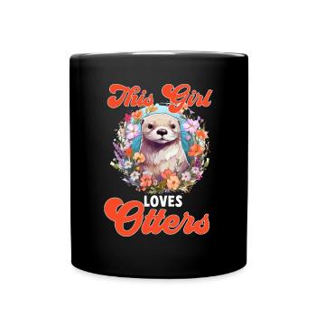 Otter Animal Kids & Adult - This Girl loves Otters - Full Colour Mug - black - Front