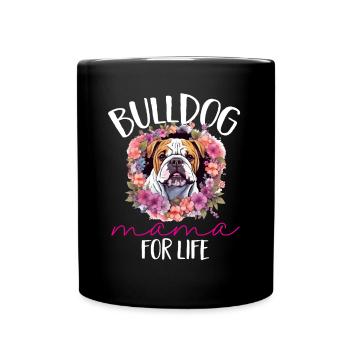 British English Bulldog lover - Bulldog Mama for - Full Colour Mug - black - Front