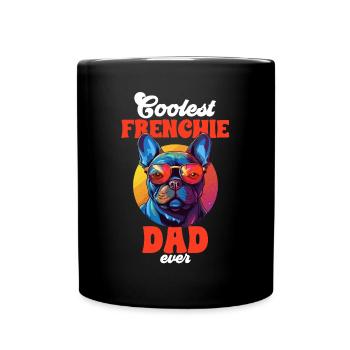 French Bulldog Breed Coolest Frenchie Dad Ever - Full Colour Mug - black - Front