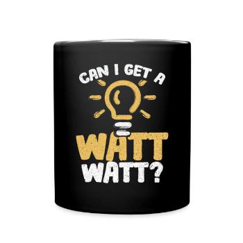 Puis-je obtenir un électricien Watt Watt - Mug uni - noir - Devant