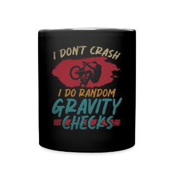 I Don't Crash I Do Gravity Checks Mountainbike - Full Colour Mug - black - Front