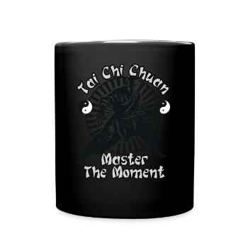 Tai Chi Chuan Master the Moment Taijiquan - Tasse einfarbig - Schwarz - Vorne