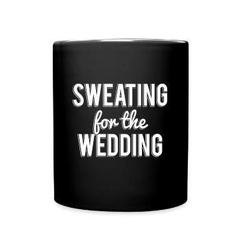 Sweating For The Wedding - Full Colour Mug - black - Front