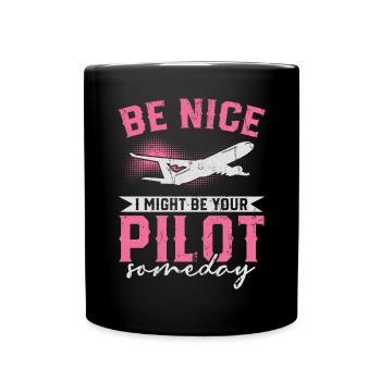 Sois gentil je pourrais être ton pilote un jour - Mug uni - noir - Devant