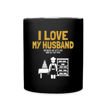 I Love My Husband Baking Bäckerei Konditor Bäcker - Tasse einfarbig - Schwarz - Vorne