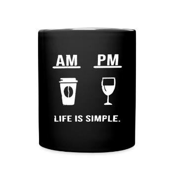 AM - PM - Life is simple - Tag Nacht Kaffee Wein - Tasse einfarbig - Schwarz - Vorne