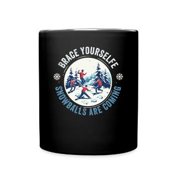 Schneeballschlacht - Brace yourself snowballs are - Full Colour Mug - black - Front
