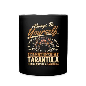 Soyez toujours vous-même Tarentule Tarantel - Mug uni - noir - Devant