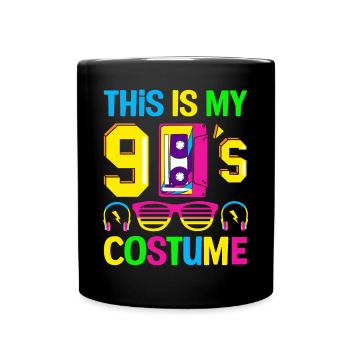 Das ist mein Neunziger 90er Party Kostüm 90er - Tasse einfarbig - Schwarz - Vorne