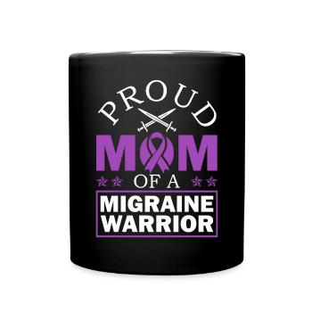 Proud mother of a migraine warrior chronic - Full Colour Mug - black - Front