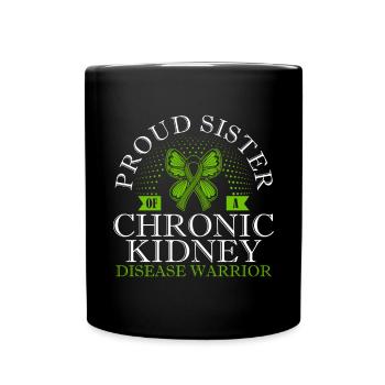 Proud sister of a warrior with chronic - Full Colour Mug - black - Front