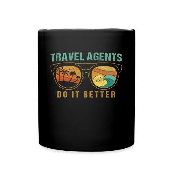 Travel Agents Do It Better Travel Agency - Full Colour Mug - black - Front