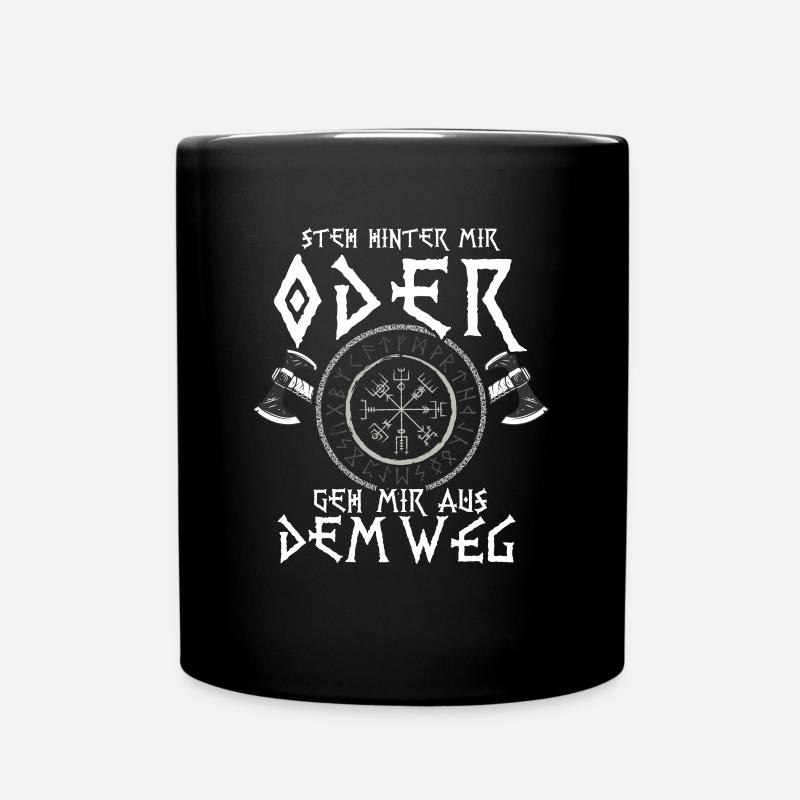Steh Hinter Mir Odin Wikinger - Tasse einfarbig - Schwarz