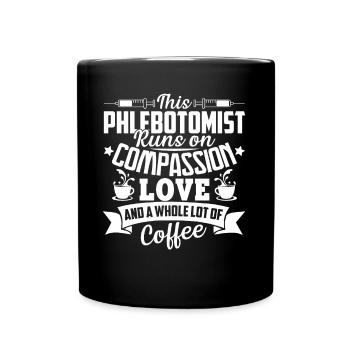 Phlebotomist Phlebotomist Whole Lot Of Coffee - Full Colour Mug - black - Front