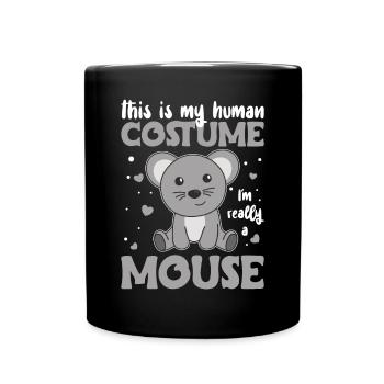 c’est mon costume humain je suis vraiment une souris - Mug uni - noir - Devant