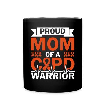 Proud mother of a COPD warrior chronic - Full Colour Mug - black - Front