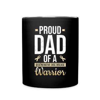 Proud father of a warrior with degenerative - Full Colour Mug - black - Front