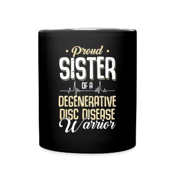 Proud sister of a warrior with degenerative - Full Colour Mug - black - Front